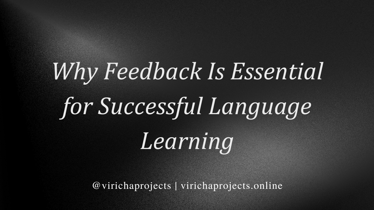 Why Feedback Is Essential for Successful Language Learning