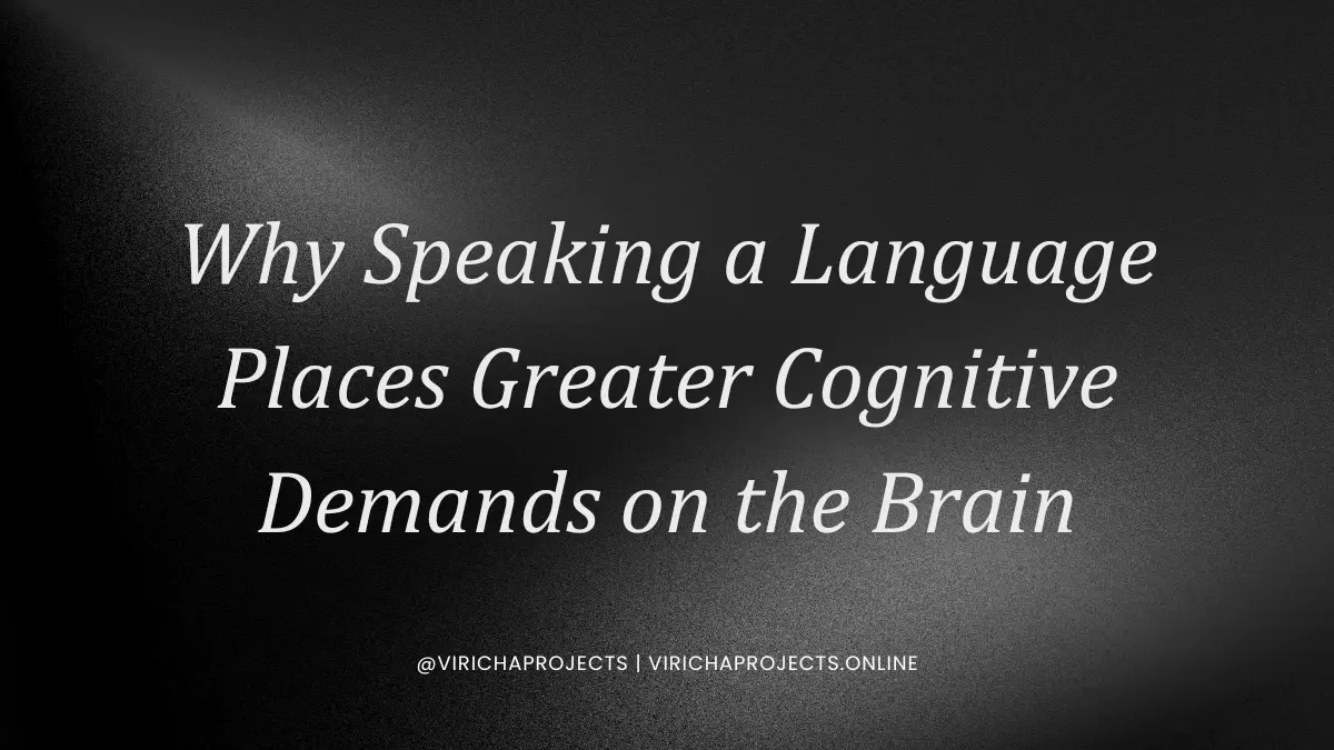 Why Speaking Places Greater Cognitive Demands on the Brain Than Understanding